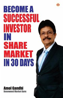 Become a Successful Investor in Share Market in 30 Days - Gandhi, Amol