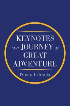 Keynotes to a Journey of Great Adventure