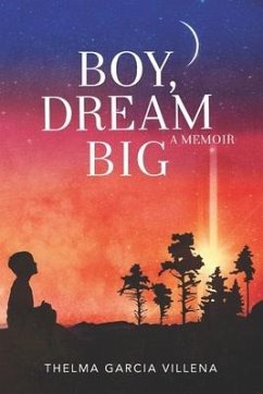 Boy, Dream Big - Villena, Thelma