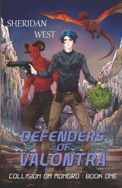 Defenders of Valontra: : A Sci-fi Strategy LitRPG Gamelit Adventure - West, Sheridan