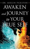 Awaken and Journey to Your True Self