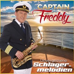 Unvergessene Schlagermelodien - Captain Freddy