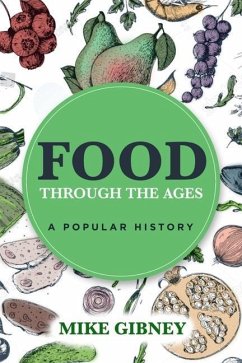 Food Through the Ages - Gibney, Mike