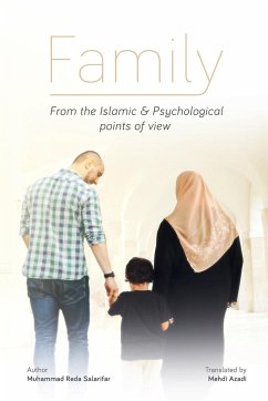 FAMILY, From the Islamic and Psychological Points of View - Salarifar, Muhammad Reza