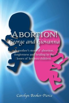 Abortion! - Booker-Pierce, Carolyn