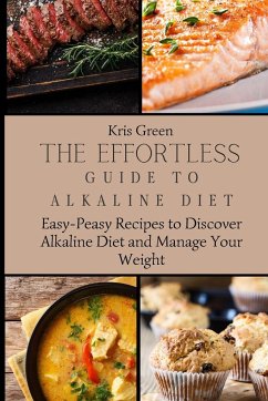 The Effortless Guide to Alkaline Diet - Green, Kris
