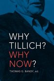 Why Tillich Why Now