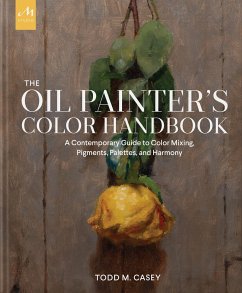 The Oil Painter's Color Handbook - Casey, Todd M.