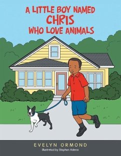 A Little Boy Named Chris Who Love Animals - Ormond, Evelyn