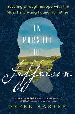 In Pursuit of Jefferson - Baxter, Derek