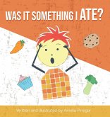 Was it Something I Ate? The type 1 diabetes myth buster for kids