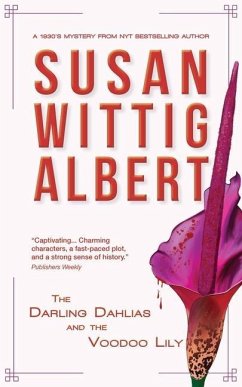 The Darling Dahlias and the Voodoo Lily - Albert, Susan