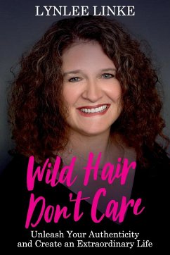 Wild Hair Don't Care - Linke, Lynlee