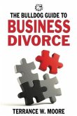 The Bulldog Guide to Business Divorce