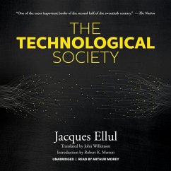 The Technological Society - Ellul, Jacques