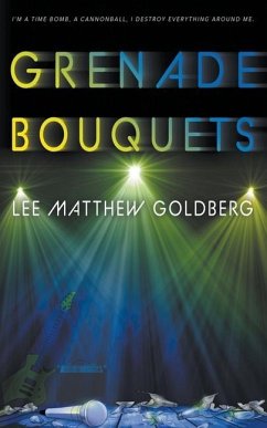 Grenade Bouquets: A Runaway Train Novel - Goldberg, Lee Matthew