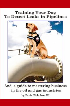 Cover Training Your Dog to Detect Leaks In Pipelines