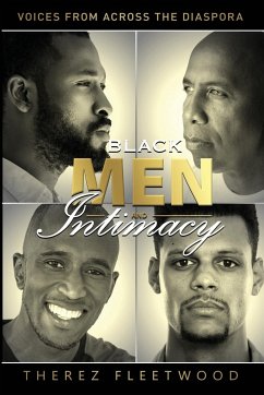Black Men and Intimacy - Voices From Across the Diaspora - Fleetwood, Therez