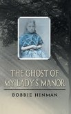 The Ghost of My Lady's Manor