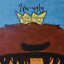 Un-ugly The Tale of a Homely Horseshoe Crab - Lugo, Patricia