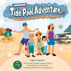 Tide Pool Adventure (English-Spanish Edition) - Suzara-Cheng, Jennifer