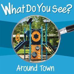 What Do You See: Around Town