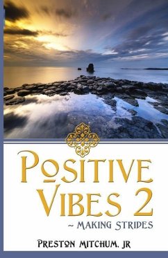 Positive Vibes 2: Making Strides - Mitchum, Preston