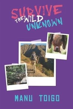 Survive the Wild Unknown - Toigo, Manu