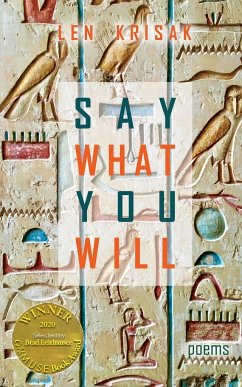 Say What You Will (Able Muse Book Award for Poetry) - Krisak, Len