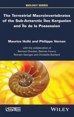 The Terrestrial Macroinvertebrates of the Sub-Antarctic Iles Kerguelen and Ile de la Possession - Hulle, Maurice; Vernon, Philippe