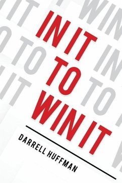 In It to Win It - Huffman, Darrell