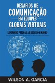 Desafios de Comunicação em Equipes Globais Virtuais (eBook, ePUB)