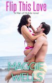 Flip This Love (Men of Mobile, #2) (eBook, ePUB) Flip This Love (Men of Mobile, #2) (eBook, ePUB)
