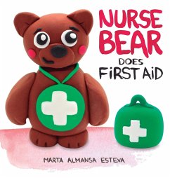 Nurse Bear Does First Aid - Almansa Esteva, Marta