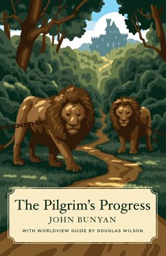 The Pilgrim's Progress (Canon Classics Worldview Edition) - Bunyan, John