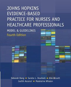 Johns Hopkins Evidence-Based Practice for Nurses and Healthcare Professionals, Fourth Edition - Bissett, Kim; Dang, Deborah; Dearholt, Sandra L.