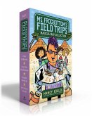 Ms. Frogbottom's Field Trips Magical Map Collection (Boxed Set): I Want My Mummy!; Long Time, No Sea Monster; Fangs for Having Us!; Get a Hold of Your