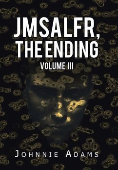 Jmsalfr, the Ending Volume Iii - Adams, Johnnie