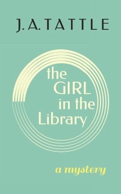 The Girl in the Library - Tattle, J A