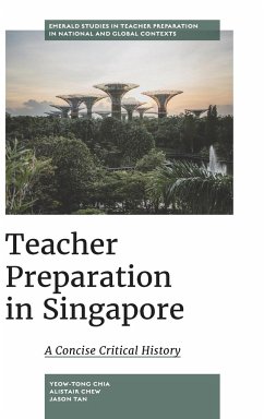 Teacher Preparation in Singapore - Chia, Yeow-Tong; Chew, Alistair