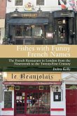 Fishes with Funny French Names: The French Restaurant in London from the Nineteenth to the Twenty-First First Century