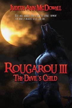 Rougarou III: The Devil's Child - McDowell, Judith Ann