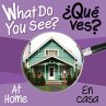 What Do You See: At Home / En Casa - Bild 1