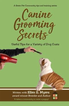 Canine Grooming Secrets - Myers, Ellen E.