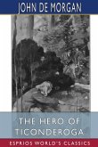 The Hero of Ticonderoga (Esprios Classics)