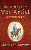 The Artist: West of the Big River