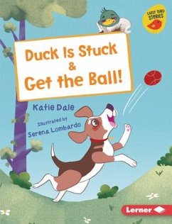 Duck Is Stuck & Get the Ball! - Dale, Katie