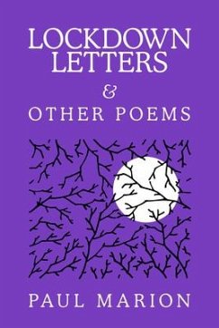 Lockdown Letters & Other Poems - Marion, Paul