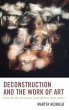 Deconstruction and the Work of Art - Bild 1