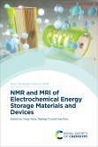 NMR and MRI of Electrochemical Energy Storage Materials and Devices (eBook, ePUB)